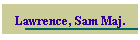 Lawrence, Sam Maj.