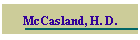 McCasland, H. D.
