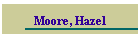 Moore, Hazel
