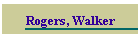Rogers, Walker